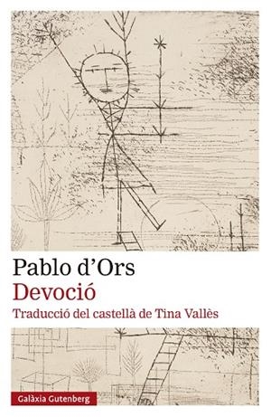 DEVOCIÓ | 9788410317734 | D'ORS, PABLO | Llibres Parcir | Llibreria Parcir | Llibreria online de Manresa | Comprar llibres en català i castellà online
