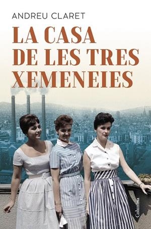 LA CASA DE LES TRES XEMENEIES | 9788466433037 | CLARET SERRA, ANDREU | Llibres Parcir | Librería Parcir | Librería online de Manresa | Comprar libros en catalán y castellano online