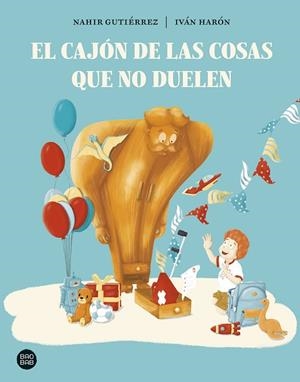 EL CAJÓN DE LAS COSAS QUE NO DUELEN | 9788408297918 | GUTIÉRREZ, NAHIR/HARÓN, IVÁN | Llibres Parcir | Llibreria Parcir | Llibreria online de Manresa | Comprar llibres en català i castellà online
