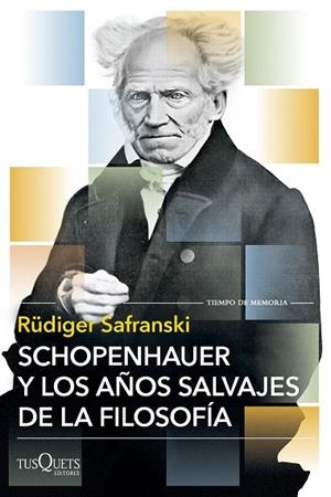 SCHOPENHAUER Y LOS AÑOS SALVAJES DE LA FILOSOFÍA | 9788411075732 | SAFRANSKI, RÜDIGER | Llibres Parcir | Llibreria Parcir | Llibreria online de Manresa | Comprar llibres en català i castellà online
