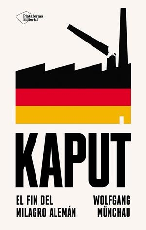 KAPUT | 9788410243712 | MÜNCHAU, WOLFGANG | Llibres Parcir | Llibreria Parcir | Llibreria online de Manresa | Comprar llibres en català i castellà online