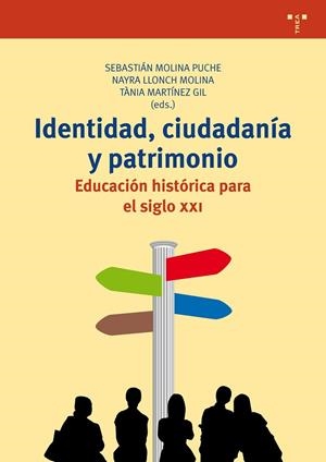 IDENTIDAD, CIUDADANÍA Y PATRIMONIO | 9788497049764 | MOLINA PUCHE, SEBASTIÁN | Llibres Parcir | Librería Parcir | Librería online de Manresa | Comprar libros en catalán y castellano online