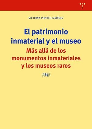 EL PATRIMONIO INMATERIAL Y EL MUSEO | 9788419525352 | PONTES GIMÉNEZ, VICTORIA | Llibres Parcir | Librería Parcir | Librería online de Manresa | Comprar libros en catalán y castellano online