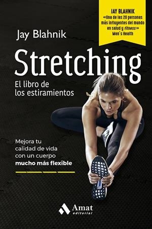 STRETCHING. EL LIBRO DE LOS ESTIRAMIENTOS | 9788410451186 | BLAHNIK, JAY | Llibres Parcir | Llibreria Parcir | Llibreria online de Manresa | Comprar llibres en català i castellà online