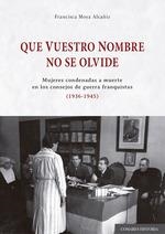 QUE VUESTRO NOMBRE NO SE OLVIDE | 9788413695228 | MOYA ALCAÑIZ, FRANCISCA | Llibres Parcir | Llibreria Parcir | Llibreria online de Manresa | Comprar llibres en català i castellà online