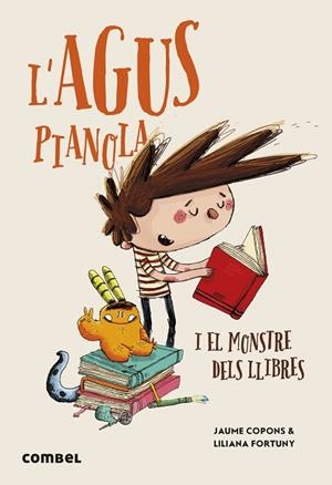 L'AGUS PIANOLA I EL MONSTRE DELS LLIBRES | 9788411581950 | COPONS RAMON, JAUME | Llibres Parcir | Llibreria Parcir | Llibreria online de Manresa | Comprar llibres en català i castellà online
