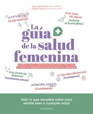 LA GUÍA DE LA SALUD FEMENINA | 9788410124813 | CANTOURNET, JULIE/CORNU, ALEXIA | Llibres Parcir | Llibreria Parcir | Llibreria online de Manresa | Comprar llibres en català i castellà online