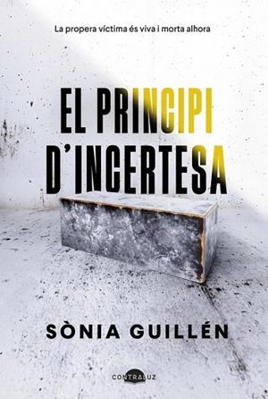 EL PRINCIPI D'INCERTESA | 9788419822529 | GUILLÉN, SÒNIA | Llibres Parcir | Llibreria Parcir | Llibreria online de Manresa | Comprar llibres en català i castellà online