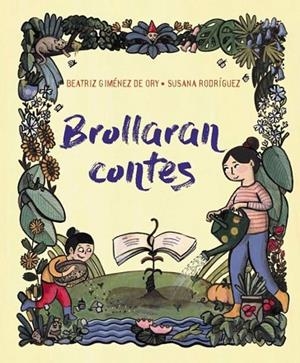 BROLLARAN CONTES | 9788419893376 | GIMÉNEZ DE ORY, BEATRIZ | Llibres Parcir | Librería Parcir | Librería online de Manresa | Comprar libros en catalán y castellano online