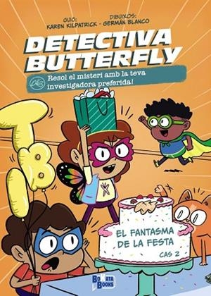 DETECTIVA BUTTERFLY, CAS 2. EL FANTASMA DE LA FESTA | 9788413494623 | KILPATRICK, KAREN | Llibres Parcir | Llibreria Parcir | Llibreria online de Manresa | Comprar llibres en català i castellà online
