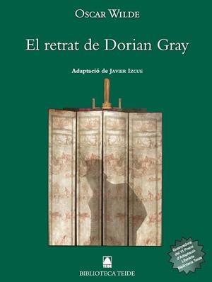 BIBLIOTECA TEIDE 054 - EL RETRAT DE DORIAN GRAY -OSCAR WILDE- | 9788430763627 | MARTÍ RAÜLL, SALVADOR / FORTUNY GINÉ, JOAN BAPTISTA / ESCRIBÀ MORENTE, CARMELA | Llibres Parcir | Llibreria Parcir | Llibreria online de Manresa | Comprar llibres en català i castellà online