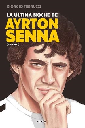 LA ÚLTIMA NOCHE DE AYRTON SENNA | 9788494786952 | TERRUZZI, GIORGIO | Llibres Parcir | Llibreria Parcir | Llibreria online de Manresa | Comprar llibres en català i castellà online