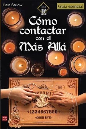 CÓMO CONTACTAR CON EL MÁS ALLÁ | 9788499177458 | SALLOW, RAIN | Llibres Parcir | Librería Parcir | Librería online de Manresa | Comprar libros en catalán y castellano online