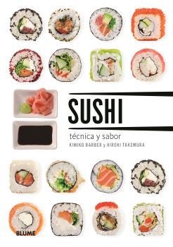 SUSHI. TÉCNICA Y SABOR (2025) | 9788410469150 | BARBER, KIMIKO | Llibres Parcir | Llibreria Parcir | Llibreria online de Manresa | Comprar llibres en català i castellà online