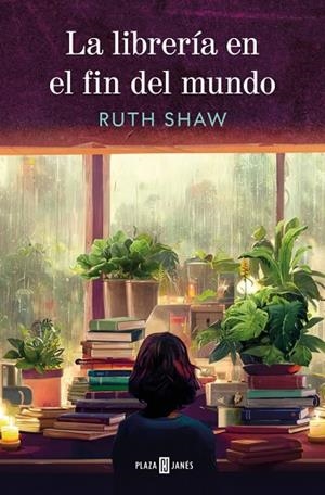 LA LIBRERÍA EN EL FIN DEL MUNDO | 9788401036088 | SHAW, RUTH | Llibres Parcir | Librería Parcir | Librería online de Manresa | Comprar libros en catalán y castellano online