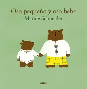 OSO PEQUEÑO Y OSO BEBÉ | 9788410407138 | SCHNEIDER, MARINE | Llibres Parcir | Llibreria Parcir | Llibreria online de Manresa | Comprar llibres en català i castellà online