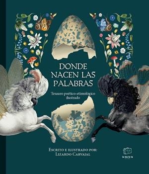 DONDE NACEN LAS PALABRAS | 9788418232749 | CARVAJAL, LIZARDO | Llibres Parcir | Llibreria Parcir | Llibreria online de Manresa | Comprar llibres en català i castellà online