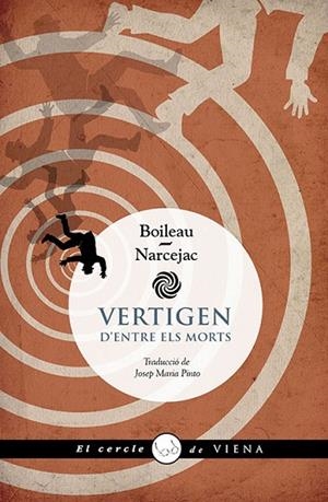 VERTIGEN | 9788419474711 | BOILEAU, PIERRE/NARCEJAC, THOMAS | Llibres Parcir | Llibreria Parcir | Llibreria online de Manresa | Comprar llibres en català i castellà online