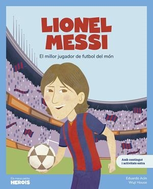 LIONEL MESSI | 9788413615318 | ACÍN, EDUARDO | Llibres Parcir | Llibreria Parcir | Llibreria online de Manresa | Comprar llibres en català i castellà online