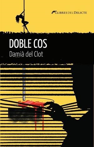 DOBLE COS | 9788419415455 | DEL CLOT, DAMIÀ | Llibres Parcir | Llibreria Parcir | Llibreria online de Manresa | Comprar llibres en català i castellà online