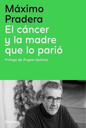 EL CÁNCER Y LA MADRE QUE LO PARIÓ | 9788410180390 | PRADERA SÁNCHEZ, MÁXIMO / QUINTAS QUINTAS, ÁNGELA | Llibres Parcir | Llibreria Parcir | Llibreria online de Manresa | Comprar llibres en català i castellà online