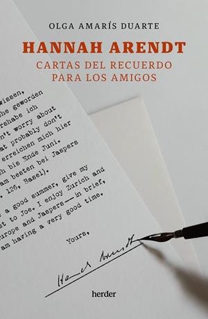 HANNAH ARENDT. CARTAS DEL RECUERDO PARA LOS AMIGOS | 9788425451294 | AMARÍS DUARTE, OLGA | Llibres Parcir | Llibreria Parcir | Llibreria online de Manresa | Comprar llibres en català i castellà online