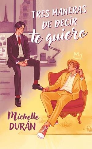 TRES MANERAS DE DECIR TE QUIERO | 9788419621795 | DURÁN, MICHELLE | Llibres Parcir | Llibreria Parcir | Llibreria online de Manresa | Comprar llibres en català i castellà online