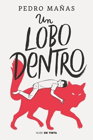 UN LOBO DENTRO | 9788418050381 | MAÑAS, PEDRO | Llibres Parcir | Llibreria Parcir | Llibreria online de Manresa | Comprar llibres en català i castellà online