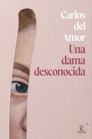 UNA DAMA DESCONOCIDA | 9788467072679 | AMOR, CARLOS DEL | Llibres Parcir | Llibreria Parcir | Llibreria online de Manresa | Comprar llibres en català i castellà online
