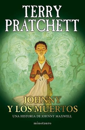 TRILOGÍA JOHNNY MAXWELL Nº 02/03 JOHNNY Y LOS MUERTOS | 9788445018729 | PRATCHETT, TERRY | Llibres Parcir | Llibreria Parcir | Llibreria online de Manresa | Comprar llibres en català i castellà online