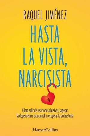 HASTA LA VISTA, NARCISISTA | 9788410641938 | JIMÉNEZ GONZÁLEZ, RAQUEL | Llibres Parcir | Llibreria Parcir | Llibreria online de Manresa | Comprar llibres en català i castellà online