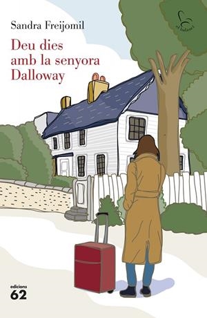 DEU DIES AMB LA SENYORA DALLOWAY | 9788429782363 | FREIJOMIL, SANDRA | Llibres Parcir | Llibreria Parcir | Llibreria online de Manresa | Comprar llibres en català i castellà online
