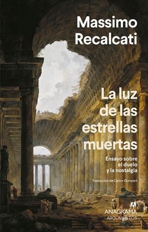 LA LUZ DE LAS ESTRELLAS MUERTAS | 9788433929730 | RECALCATI, MASSIMO | Llibres Parcir | Librería Parcir | Librería online de Manresa | Comprar libros en catalán y castellano online
