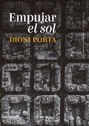 EMPUJAR EL SOL | 9788419689238 | PORTA, DIONI | Llibres Parcir | Llibreria Parcir | Llibreria online de Manresa | Comprar llibres en català i castellà online