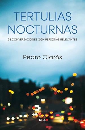 TERTULIAS NOCTURNAS | 9788411325837 | CLARÓS, PEDRO | Llibres Parcir | Llibreria Parcir | Llibreria online de Manresa | Comprar llibres en català i castellà online