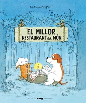 EL MILLOR RESTAURANT DEL MÓN | 9788412863185 | DE MONFREID, DOROTHÉE | Llibres Parcir | Llibreria Parcir | Llibreria online de Manresa | Comprar llibres en català i castellà online