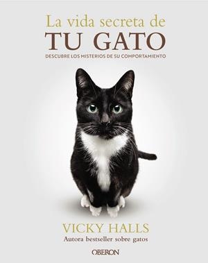 LA VIDA SECRETA DE TU GATO | 9788441551183 | HALLS, VICKY | Llibres Parcir | Llibreria Parcir | Llibreria online de Manresa | Comprar llibres en català i castellà online