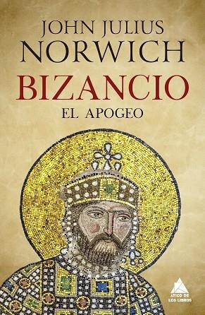 BIZANCIO: EL APOGEO | 9788417743567 | NORWICH, JOHN JULIUS | Llibres Parcir | Llibreria Parcir | Llibreria online de Manresa | Comprar llibres en català i castellà online
