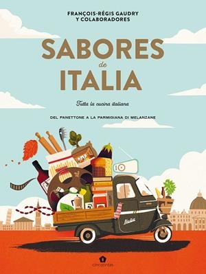 SABORES DE ITALIA | 9788419043535 | GAUDRY, FRANÇOIS-RÉGIS | Llibres Parcir | Llibreria Parcir | Llibreria online de Manresa | Comprar llibres en català i castellà online