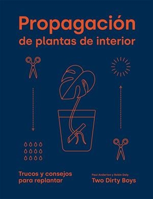 PROPAGACIÓN DE PLANTAS DE INTERIOR | 9788419043085 | ANDERTON, PAUL/DALY, ROBIN | Llibres Parcir | Librería Parcir | Librería online de Manresa | Comprar libros en catalán y castellano online