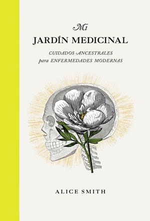 MI JARDÍN MEDICINAL | 9788419043191 | SMITH, ALICE | Llibres Parcir | Llibreria Parcir | Llibreria online de Manresa | Comprar llibres en català i castellà online