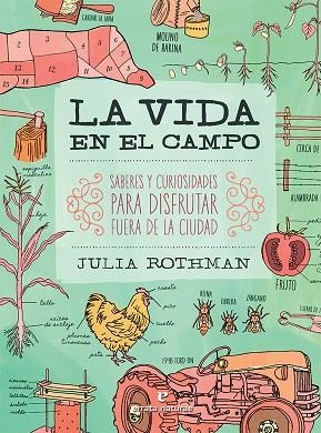 LA VIDA EN EL CAMPO | 9788416544356 | ROTHMAN, JULIA | Llibres Parcir | Llibreria Parcir | Llibreria online de Manresa | Comprar llibres en català i castellà online