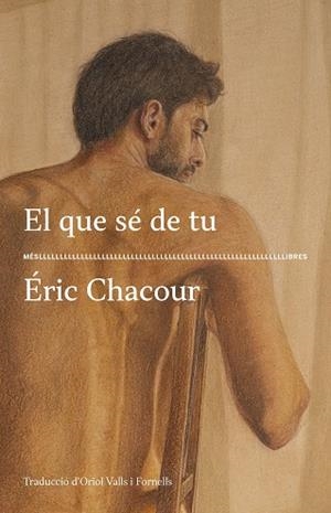 EL QUE SÉ DE TU | 9788417353636 | ÉRIC CHACOUR | Llibres Parcir | Llibreria Parcir | Llibreria online de Manresa | Comprar llibres en català i castellà online