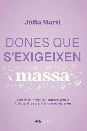 DONES QUE S'EXIGEIXEN MASSA | 9788411731157 | MARTÍ PINAR, JÚLIA | Llibres Parcir | Librería Parcir | Librería online de Manresa | Comprar libros en catalán y castellano online