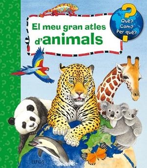 EL MEU GRAN ATLES D'ANIMALS | 9788417254490 | ERNE, ANDREA | Llibres Parcir | Llibreria Parcir | Llibreria online de Manresa | Comprar llibres en català i castellà online
