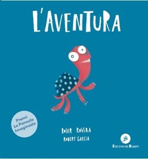 L'AVENTURA | 9788499042947 | ROVIRA RIERA, ROSER | Llibres Parcir | Llibreria Parcir | Llibreria online de Manresa | Comprar llibres en català i castellà online