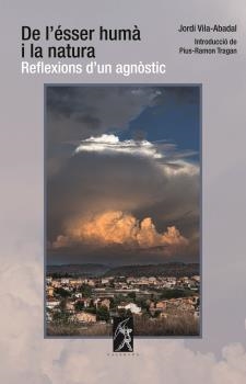 DE L'ÉSSER HUMÀ I LA NATURA | 9788412488012 | VILA-ABADAL I VILAPLANA, JORDI | Llibres Parcir | Llibreria Parcir | Llibreria online de Manresa | Comprar llibres en català i castellà online
