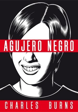 AGUJERO NEGRO (2ª ED. BOLSILLO) | 9788418809545 | BURNS, CHARLES | Llibres Parcir | Librería Parcir | Librería online de Manresa | Comprar libros en catalán y castellano online