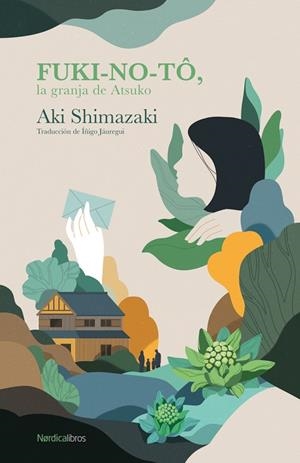 FUKI-NO-TÔ, LA GRANJA DE ATSUKO | 9788410200074 | SHIMAZAKI, AKI | Llibres Parcir | Llibreria Parcir | Llibreria online de Manresa | Comprar llibres en català i castellà online