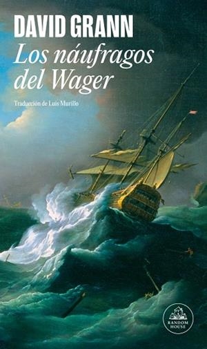 LOS NÁUFRAGOS DEL WAGER | 9788439744573 | GRANN, DAVID | Llibres Parcir | Llibreria Parcir | Llibreria online de Manresa | Comprar llibres en català i castellà online
